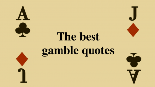 Best Inspiring Quotes about Gambling