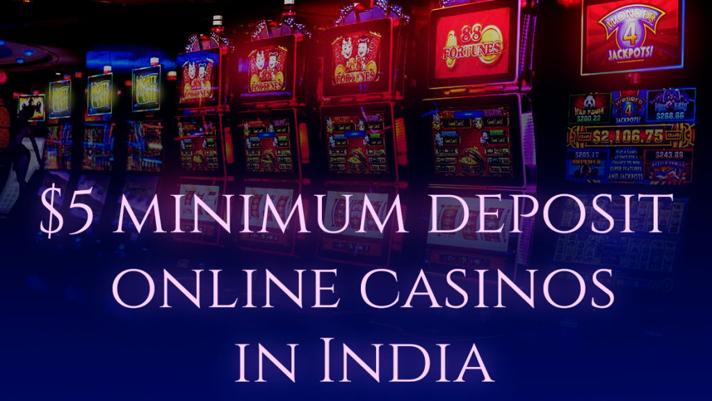 $5 minimum deposit